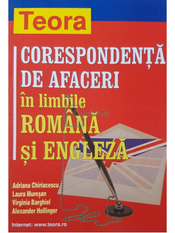 Adriana Chiriacescu - Corespondenta de afaceri in limbile romana si engleza - 2005 - Brosata