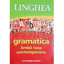 Gramatica limbii ruse contemporane cu exemple practice