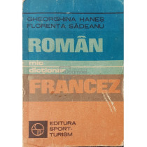 Mic dictionar roman-francez (ed. 1983)