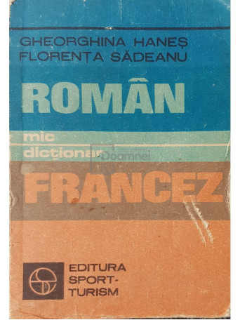 Mic dictionar roman-francez (ed. 1983)