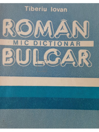 Mic dictionar roman-bulgar