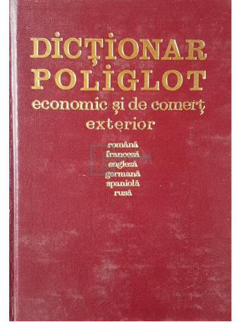 Nicolaie Frincu - Dictionar poliglot economic si de comert exterior - 1970 - Cartonata