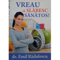 Vreau sa slabesc sanatos