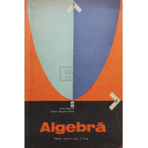 Algebra - Manual pentru anul II licee