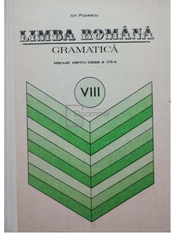 Limba romana, gramatica - Manual pentru clasa a VIII-a