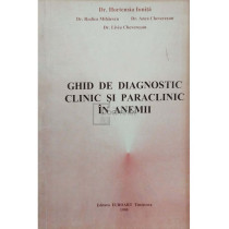 Ghid de diagnostic clinic si paraclinic in anemii