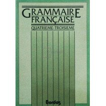 Grammaire francaise - Quatrieme-troisieme