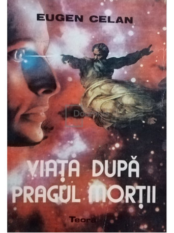 Viata dupa pragul mortii