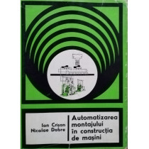 Automatizarea montajului in constructia de masini