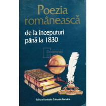 Poezia romaneasca de la inceputuri pana la 1830