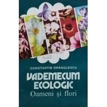 Vademecum ecologic - Oameni si flori