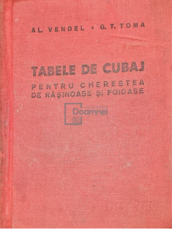 Tabele de cubaj pentru cherestea de rasinoase si foioase