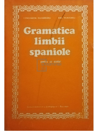 Gramatica limbii spaniole pentru uz scolar