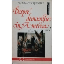 Despre democratie in America, vol. 1