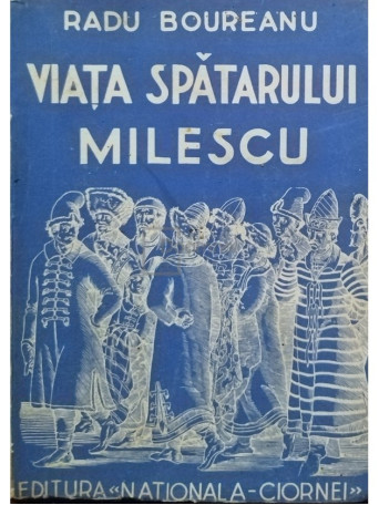 Viata spatarului Milescu