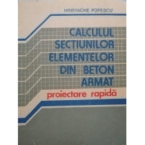 Calculul sectiunilor elementelor din beton armat (dedicatie)