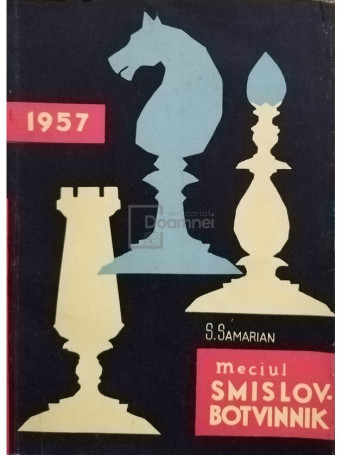 S. Samarian - Meciul Smislov - Botvinnik - 1957 - brosata