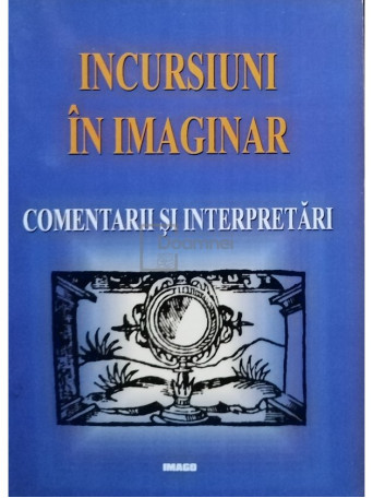 Incursiuni in imaginar (semnata)