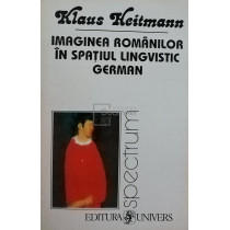 Imaginea romanilor in spatiul lingvistic german (semnata)