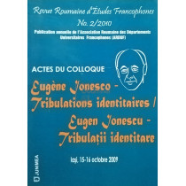 Revue Roumaine d'Etudes Francophones No. 2/2010 - Eugene Ionesco - Tribulations identitaires