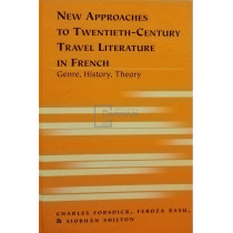 New approaches to twentieth-century - Travel literature in French