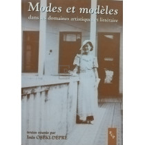 Modes et modeles dans les domaines artistiques et litteraire