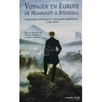 Voyager en Europe de Humboldt a Stendhal