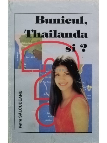 Bunicul, Thailanda si?