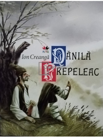 Ion Creanga - Danila Prepeleac - 2011 - Brosata