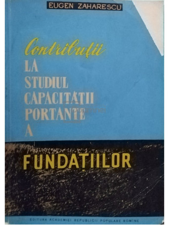 Contributii la studiul capacitatii portante a fundatiilor