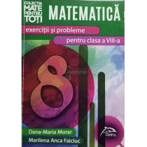 Maria Morar - Matematica - Exercitii si probleme pentru clasa a VIII-a