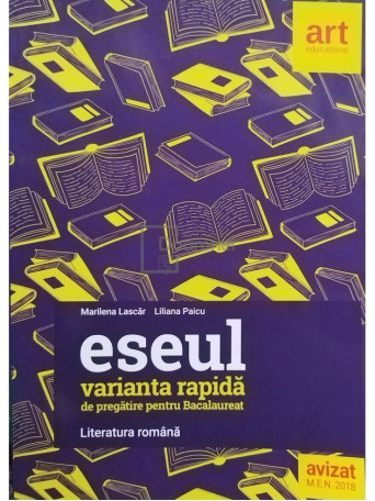 Eseul - Varianta rapida de pregatire pentru bacalaureat