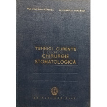 Tehnici curente de chirurgie stomatologica