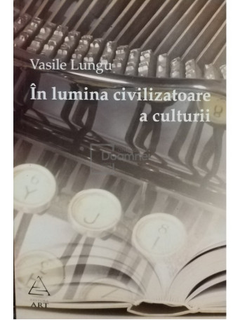 In lumina civilizatoare a culturii