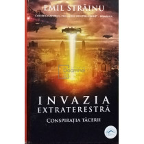 Invazia extraterestra - Conspiratia tacerii