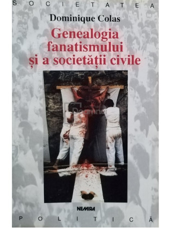 Genealogia fanatismului si a societatii civile