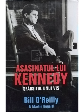 Asasinatul lui Kennedy - Sfarsitul unui vis