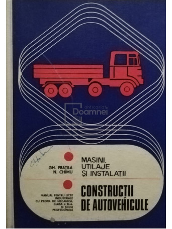 Masini, utilaje si instalatii - Constructii de autovehicule (clasa XI)