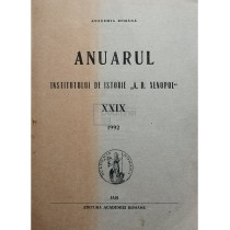 Anuarul Institutului de Istorie A. D. Xenopol, vol. XXIX