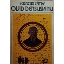 Scrisori catre Ovid Densusianu, vol. I