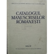 Catalogul manuscriselor romanesti, vol. IV