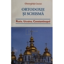 Ortodoxie si schisma (semnata)