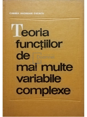 Teoria functiilor de mai multe variabile complexe