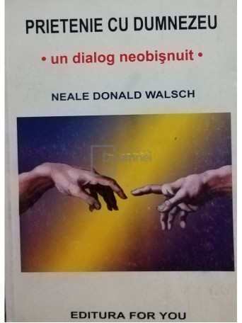 Neale Donald Walsch - Prietenie cu Dumnezeu - 2000 - Brosata