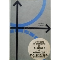 Culegere de probleme de algebra si analiza matematica pentru licee