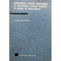 Indrumator pentru proiectarea si incercarea izolarii termice si fonice in constructii