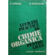 Lucrari practice de chimie organica pentru licee