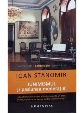 Junimismul si pasiunea moderatiei