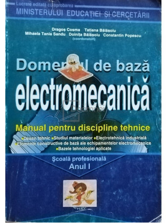 Domeniul de baza electromecanica - Manual pentru discipline tehnice