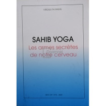 Sahib Yoga - Les armes secretes de notre cerveau